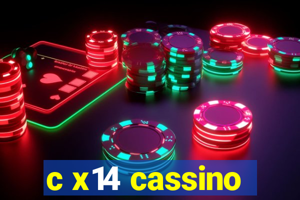 c x14 cassino